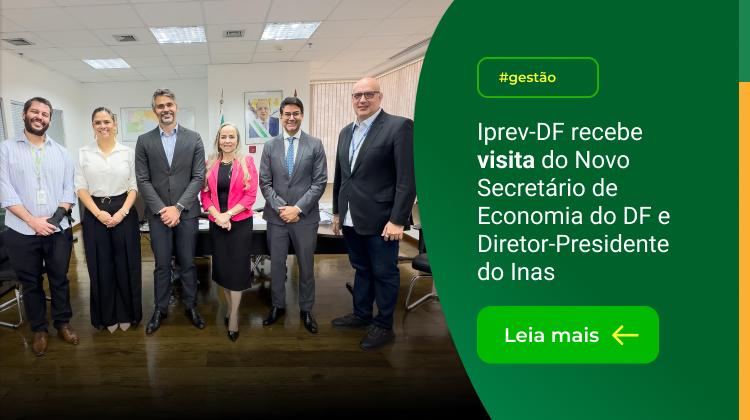 Capa da notícia: Novo secretário de Economia visita o Iprev-DF
